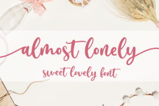 Almost Lonely: A Script Font That Adds Warmth to Digital Design