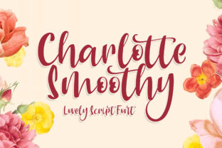 Charlotte Smoothy: A Script Font for Digital Branding