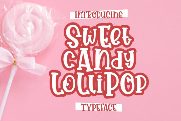 Choosing the Right Font for Your Website: Sweet Candy Lollipop
