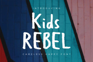 Kids Rebel: A Script Font That Speaks to the Modern Reader